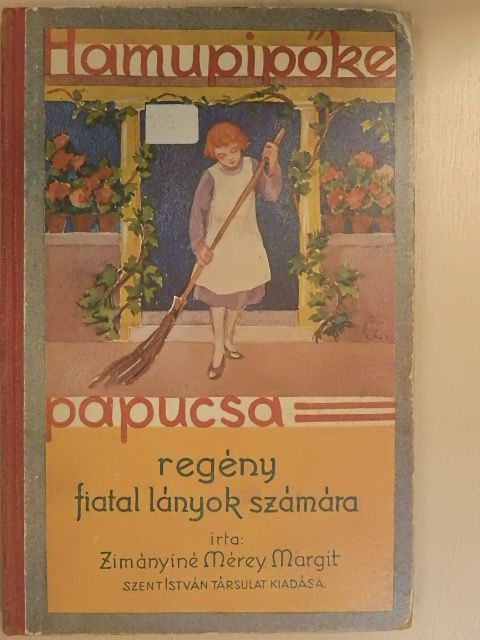 Zimányiné Mérey Margit - Hamupipőke papucsa [antikvár]