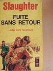 Franck G. Slaughter - Fuite Sans Retour [antikvár]