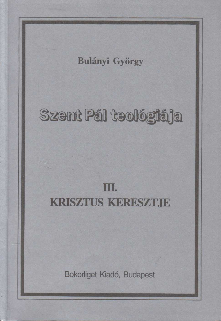 Bulányi György - Krisztus keresztje [antikvár]
