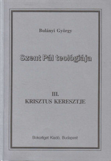 Bulányi György - Krisztus keresztje [antikvár]