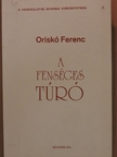 Oriskó Ferenc - A fenséges túró [antikvár]