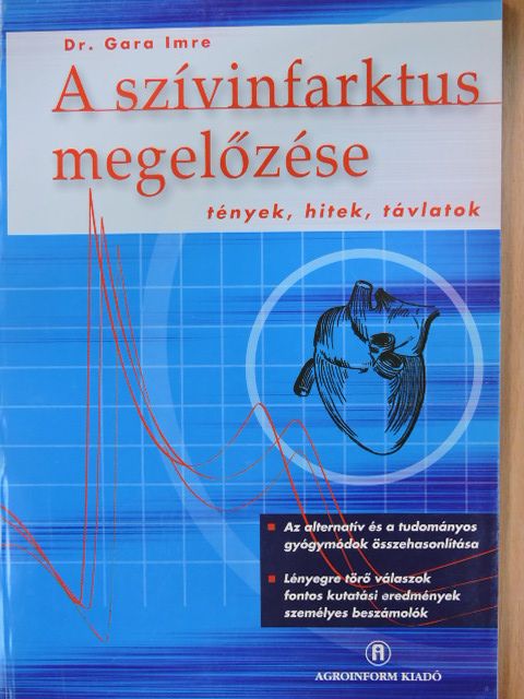 Dr. Gara Imre - A szívinfarktus megelőzése [antikvár]