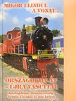 Kovách László - Országokon át - újra vasúttal 2013-ban [antikvár]