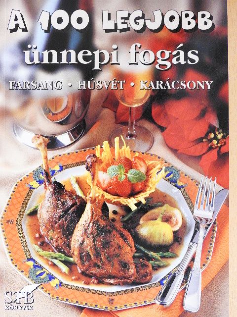 A 100 legjobb ünnepi fogás [antikvár]
