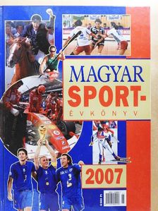 Magyar Sportévkönyv 2007 [antikvár]