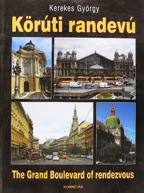 Kerekes György - Körúti randevú [antikvár]