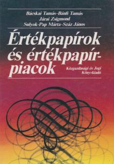 Sulyok-Pap Márta - Értékpapírok és értékpapírpiacok [antikvár]