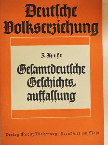 Gesamtdeutsche Geschichtsauffassung (gótbetűs) [antikvár]