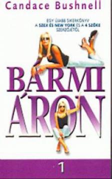 Candace Bushnell - Bármi áron 1-2. [antikvár]