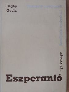 Baghy Gyula - Eszperantó nyelvkönyv [antikvár]