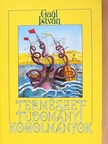Gaál István - Természettudományi koholmányok és balítéletek [antikvár]