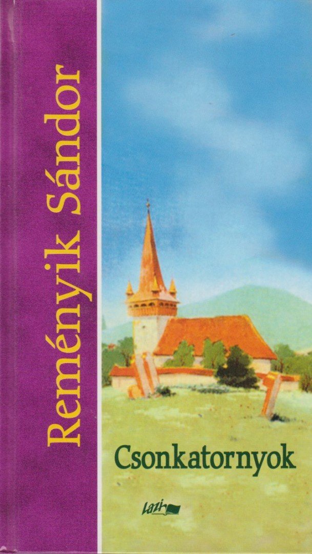 Reményik Sándor - Csonkatornyok [antikvár]