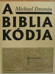 Michael Drosnin - A Biblia kódja [antikvár]