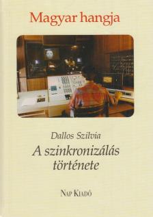 Dallos Szilvia - Magyar hangja... (dedikált) [antikvár]