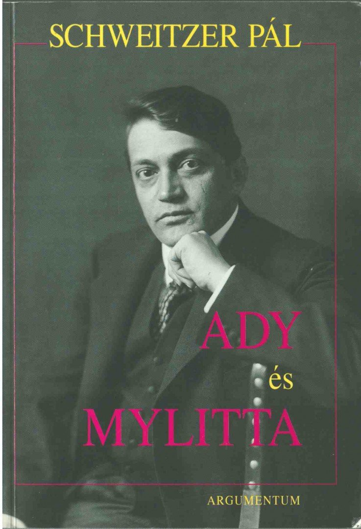 Schweitzer Pál - Ady és Mylitta [antikvár]