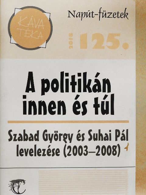 Suhai Pál - A politikán innen és túl [antikvár]