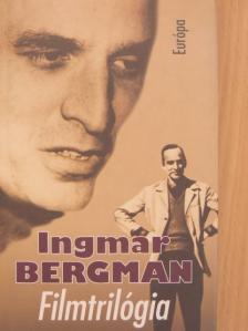 Ingmar Bergman - Filmtrilógia [antikvár]