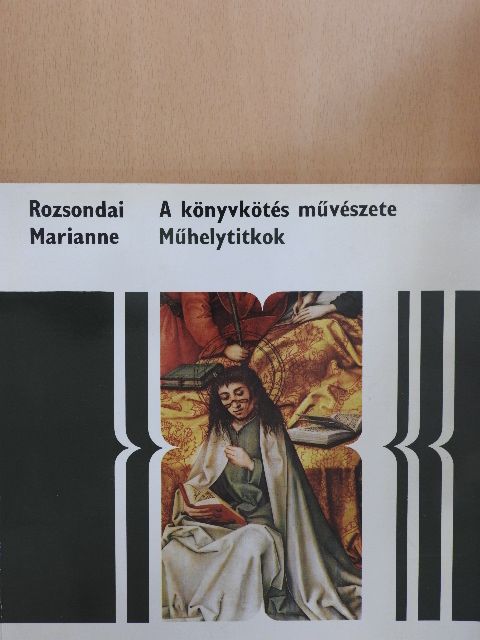 Rozsondai Marianne - A könyvkötés művészete [antikvár]