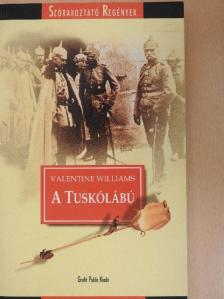 Valentine Williams - A Tuskólábú [antikvár]