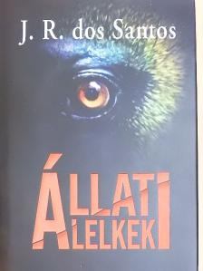 J. R. dos Santos - Állati lelkek [antikvár]