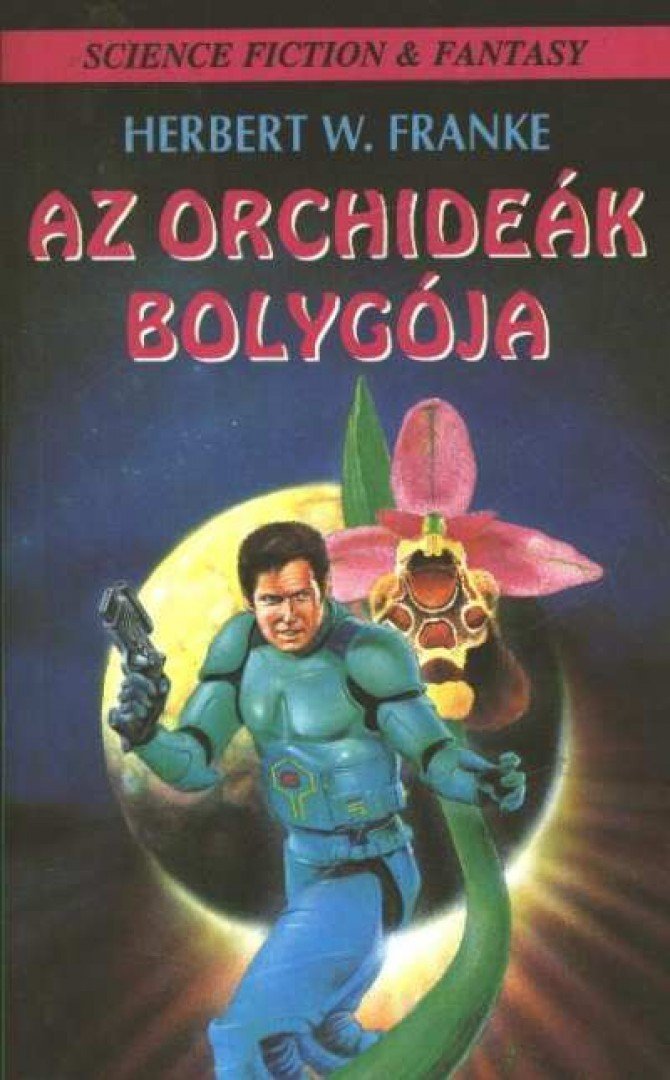 Herbert W. Franke - Az orchideák bolygója [antikvár]