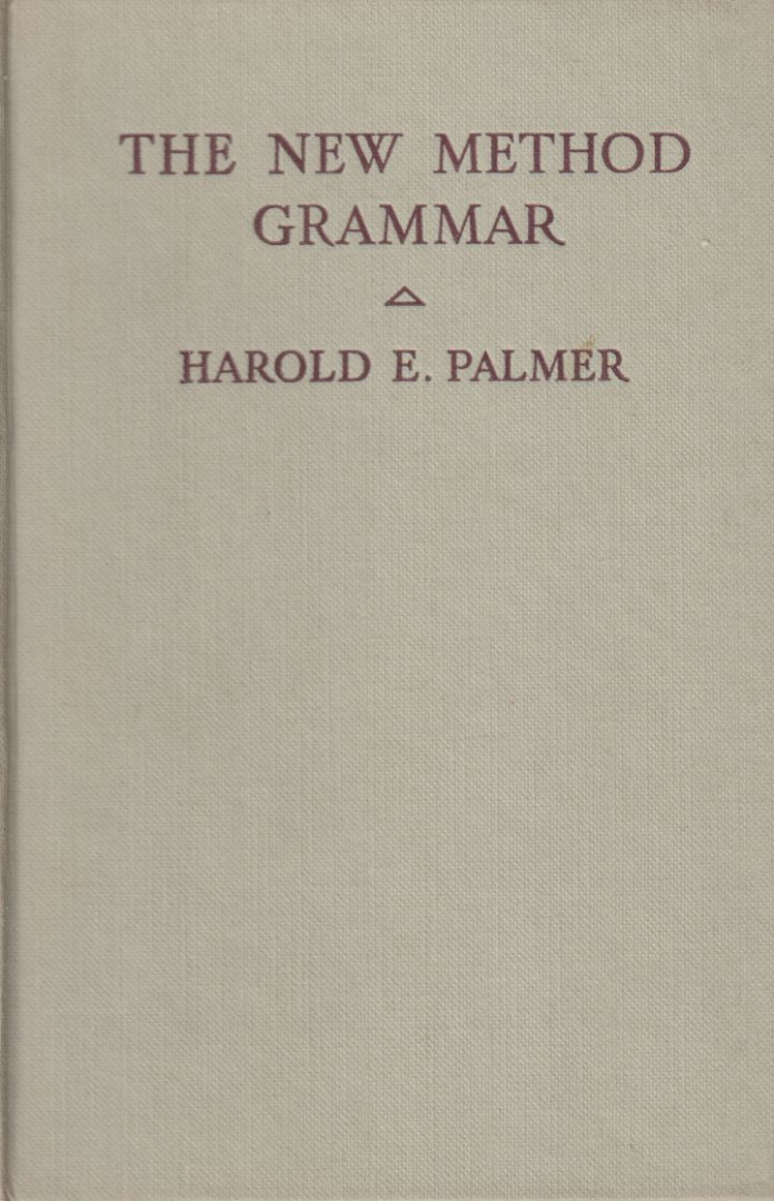 Harold E. Palmer - The New Method Grammar [antikvár]