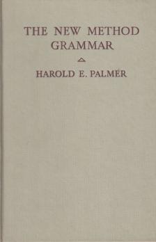 Harold E. Palmer - The New Method Grammar [antikvár]