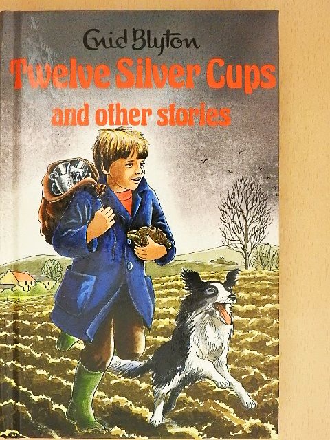 Enid Blyton - Twelve Silver Cups and other stories [antikvár]
