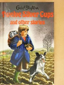 Enid Blyton - Twelve Silver Cups and other stories [antikvár]
