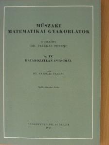 Fazekas Ferenc - Műszaki matematikai gyakorlatok A. IV. [antikvár]