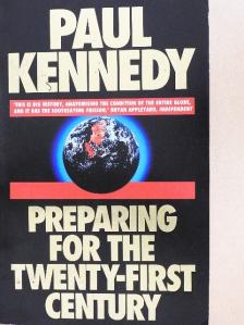Paul Kennedy - Preparing for the Twenty-First Century [antikvár]
