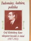 Gróf Klebelsberg Kuno - Tudomány, kultúra, politika [antikvár]