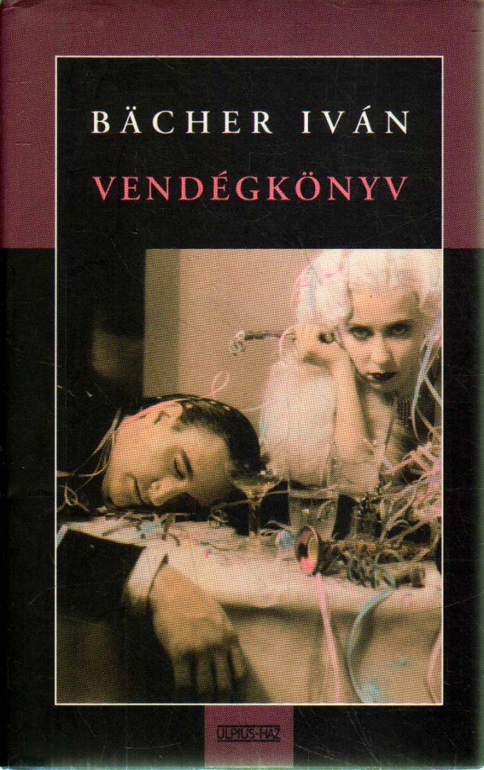 BACHER IVÁN - Vendégkönyv [antikvár]
