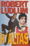 Robert Ludlum - Kiáltás [antikvár]