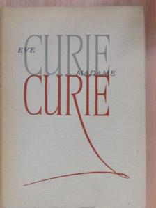 Eve Curie - Madame Curie [antikvár]