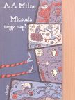 A. A. Milne - Micsoda négy nap! [antikvár]