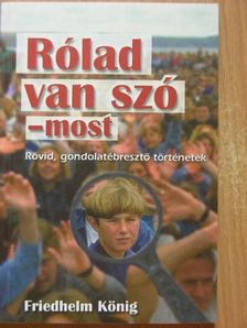 Friedhelm König - Rólad van szó - most [antikvár]