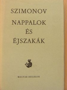Konsztantyin Szimonov - Nappalok és éjszakák [antikvár]