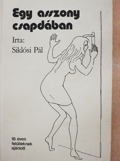 Siklósi Pál - Egy asszony csapdában [antikvár]