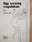 Siklósi Pál - Egy asszony csapdában [antikvár]