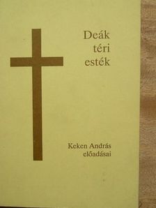 Keken András - Deák téri esték [antikvár]