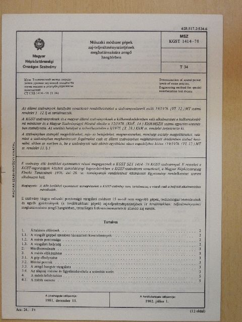 Műszaki módszer gépek zaj-teljesítményszintjének meghatározására zengő hangtérben [antikvár]