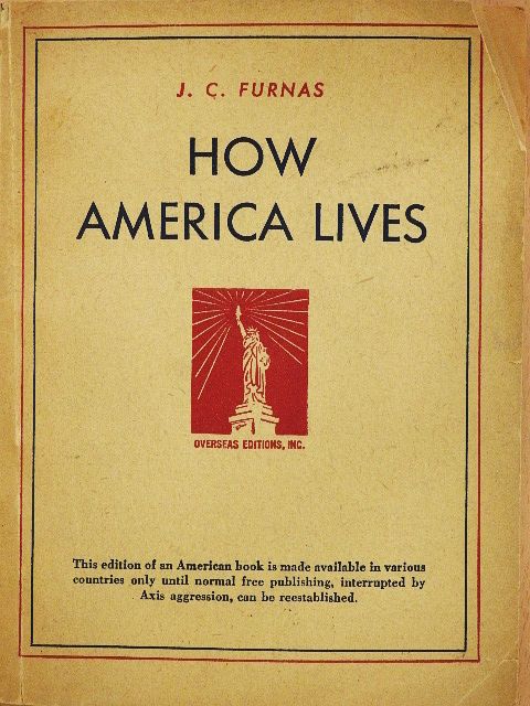 J. C. Furnas - How America lives [antikvár]