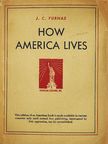 J. C. Furnas - How America lives [antikvár]
