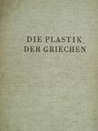 Ernst Buschor - Die Plastik der Griechen [antikvár]