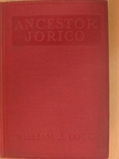 William J. Locke - Ancestor Jorico [antikvár]