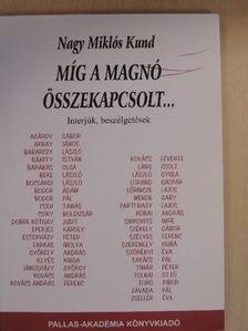 Nagy Miklós Kund - Míg a magnó összekapcsolt... [antikvár]