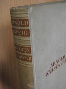 Arnold Zweig - Knaben und Männer [antikvár]