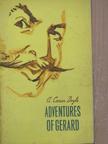 A. Conan Doyle - Adventures of Gerard [antikvár]