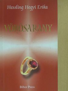 Hessling Hegyi Erika - Vörösarany (dedikált példány) [antikvár]